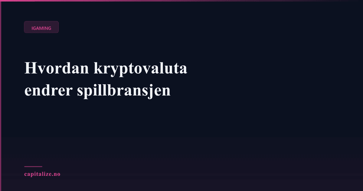 Illustrasjonsbilde for Hvordan kryptovaluta endrer spillbransjen